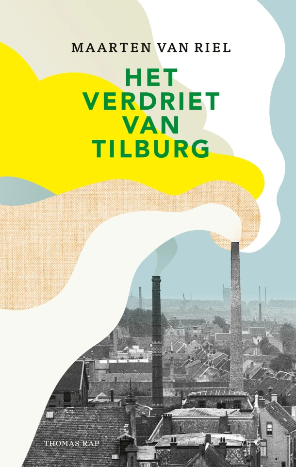Het verdriet van Tilburg – Maarten van Riel – boek cover
