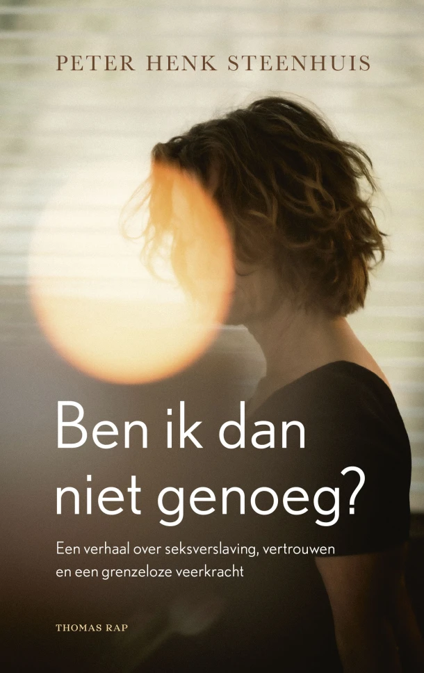 Ben ik dan niet genoeg? – Peter Henk Steenhuis – boek cover