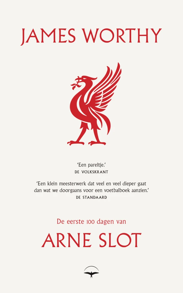 De eerste 100 dagen van Arne Slot – James Worthy – boek cover