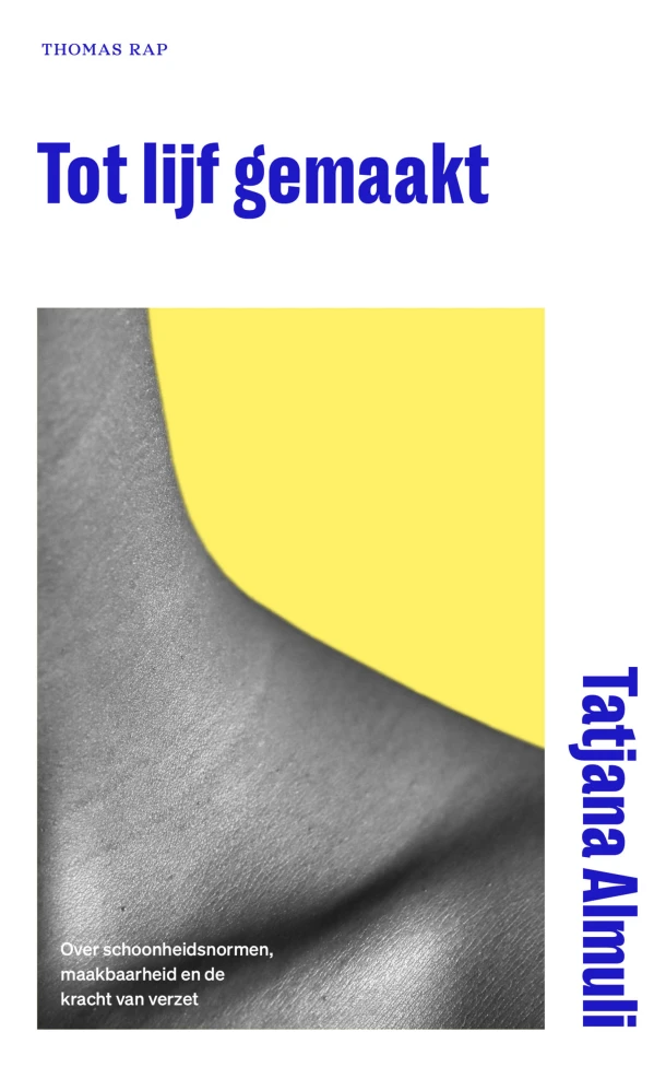Tot lijf gemaakt – Tatjana Almuli – boek cover