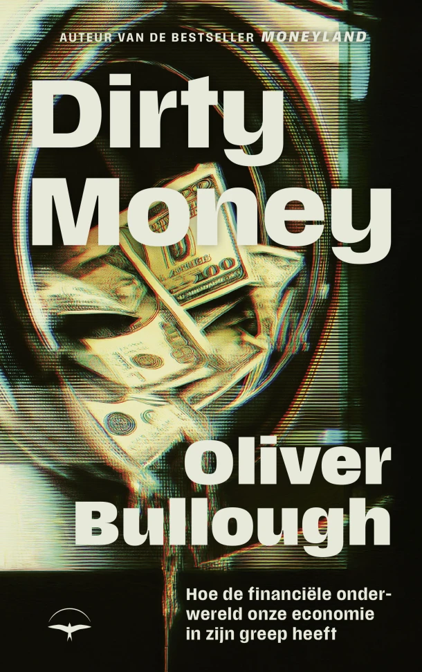 Dirty money – Oliver Bullough – boek cover