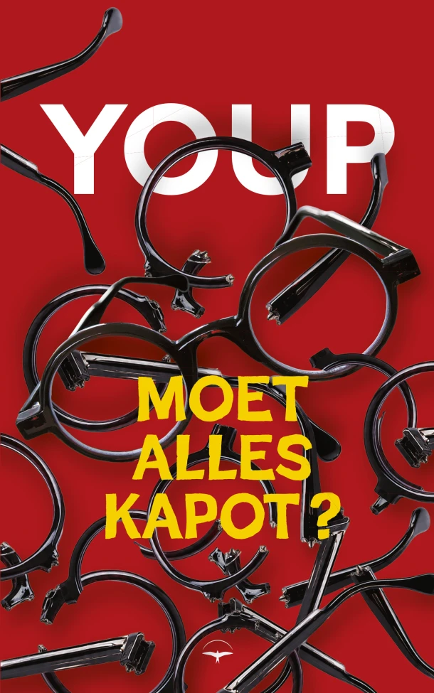 Moet alles kapot? – Youp van ‘t Hek – boek cover