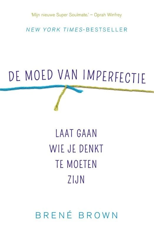 De moed van imperfectie