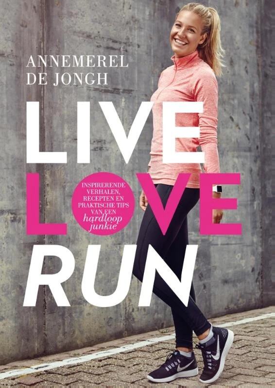 Live, love, run – Annemerel de Jongh – boek cover