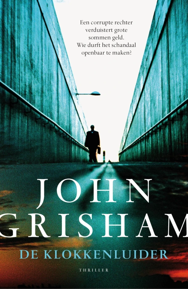 De klokkenluider ā John Grisham ā boek cover