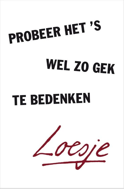 Alles verandert voortdurend en dat zal altijd wel zo blijven – Loesje – boek cover