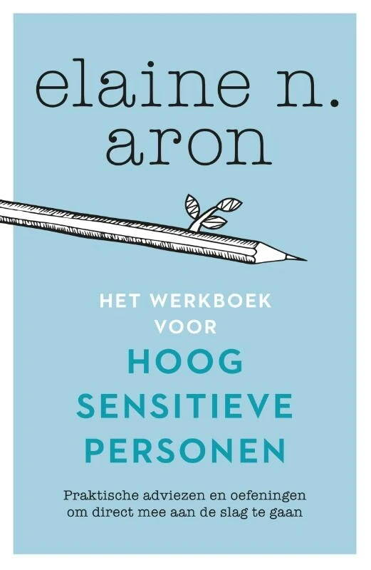 Het werkboek voor hoogsensitieve personen – Elaine N. Aron – boek cover