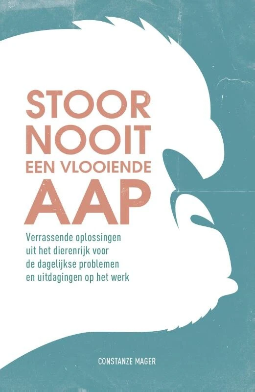 Stoor nooit een vlooiende aap – Constanze Mager – boek cover