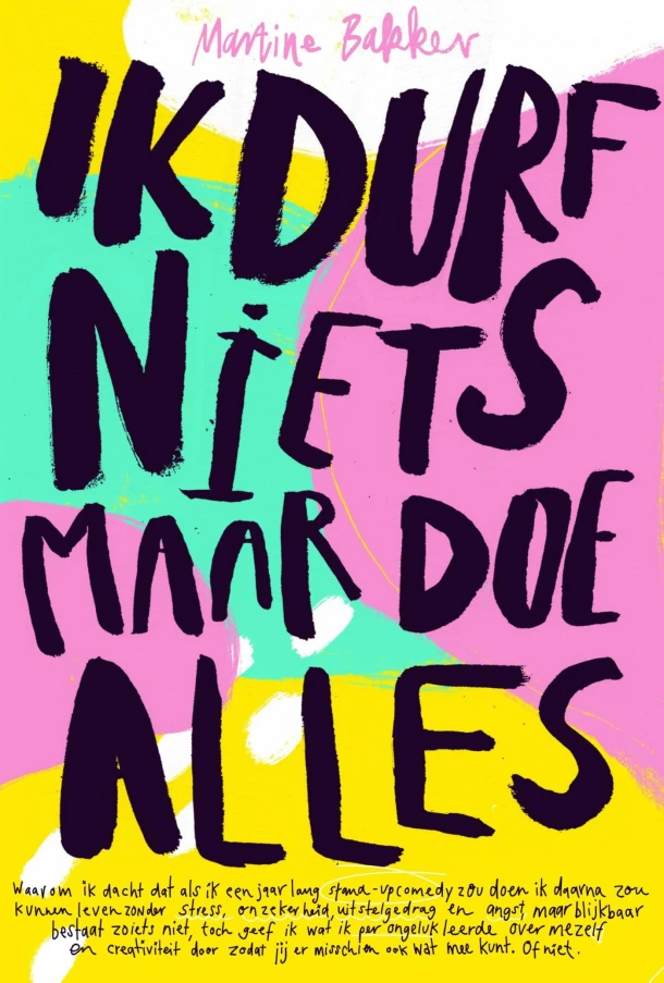 Ik durf niets maar doe alles – Martine Bakker – boek cover
