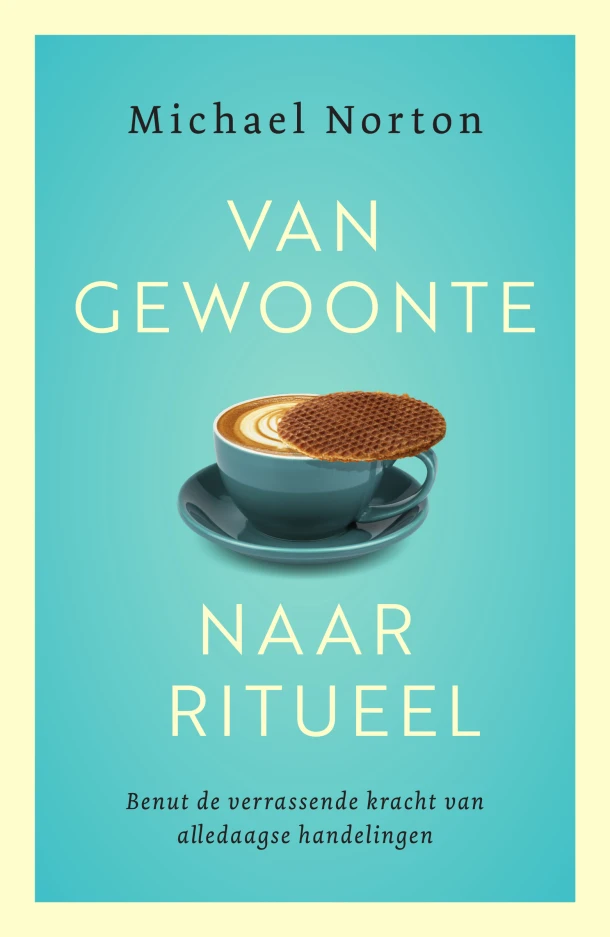Van gewoonte naar ritueel – Michael Norton – boek cover