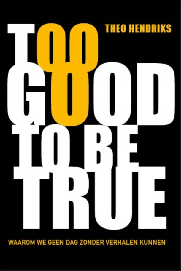 Too good to be true – Theo Hendriks – boek cover