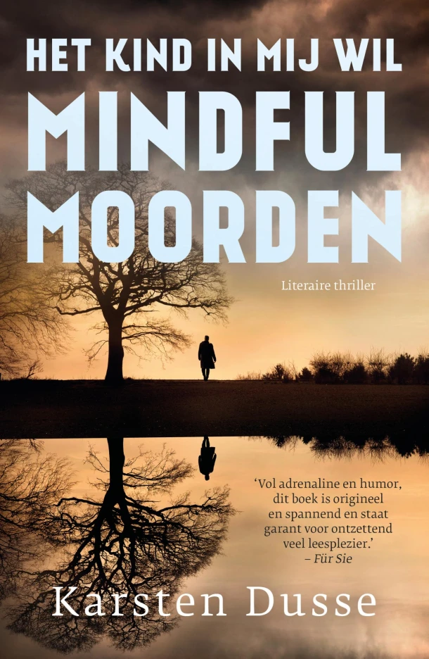 Het kind in mij wil mindful moorden – Karsten Dusse – boek cover
