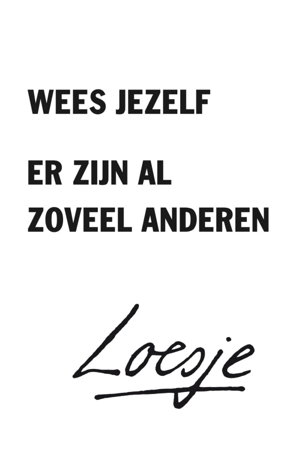 Wees jezelf, er zijn al zoveel anderen – Loesje – boek cover
