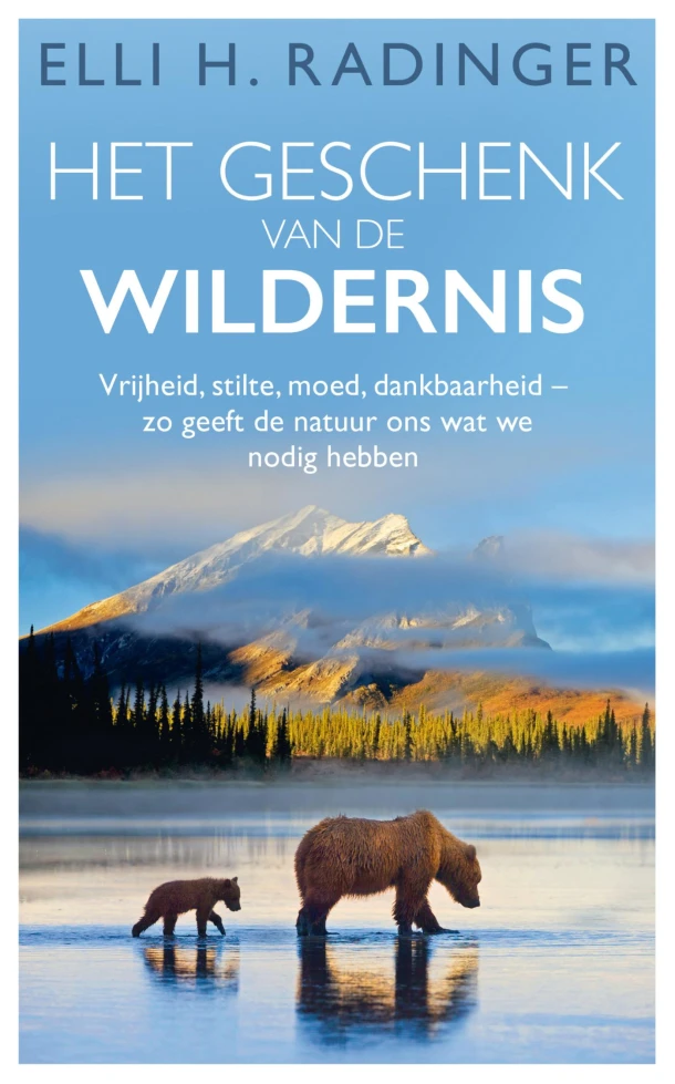 Het geschenk van de wildernis – Elli H. Radinger – boek cover