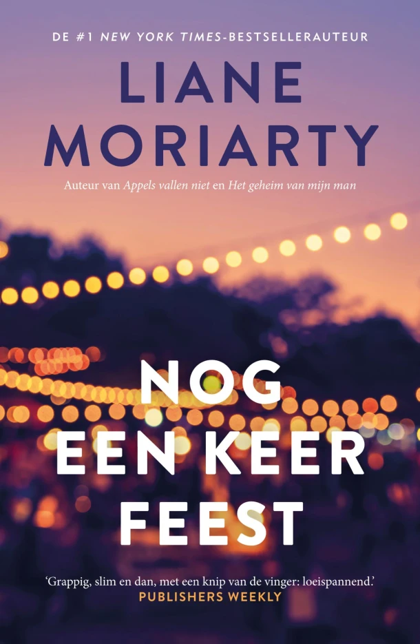 Nog een keer feest – Liane Moriarty – boek cover