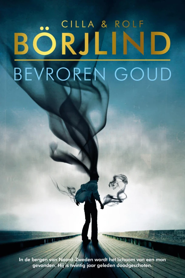 Bevroren goud – Cilla Börjlind – boek cover