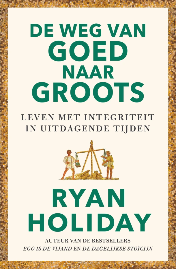 De weg van goed naar groots – Ryan Holiday – boek cover