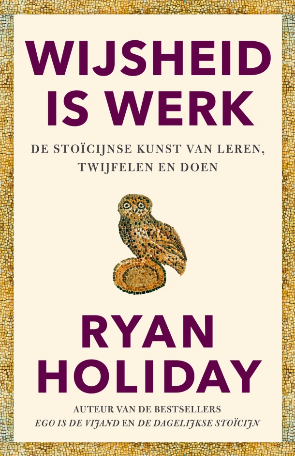 Wijsheid is werk – Ryan Holiday – boek cover