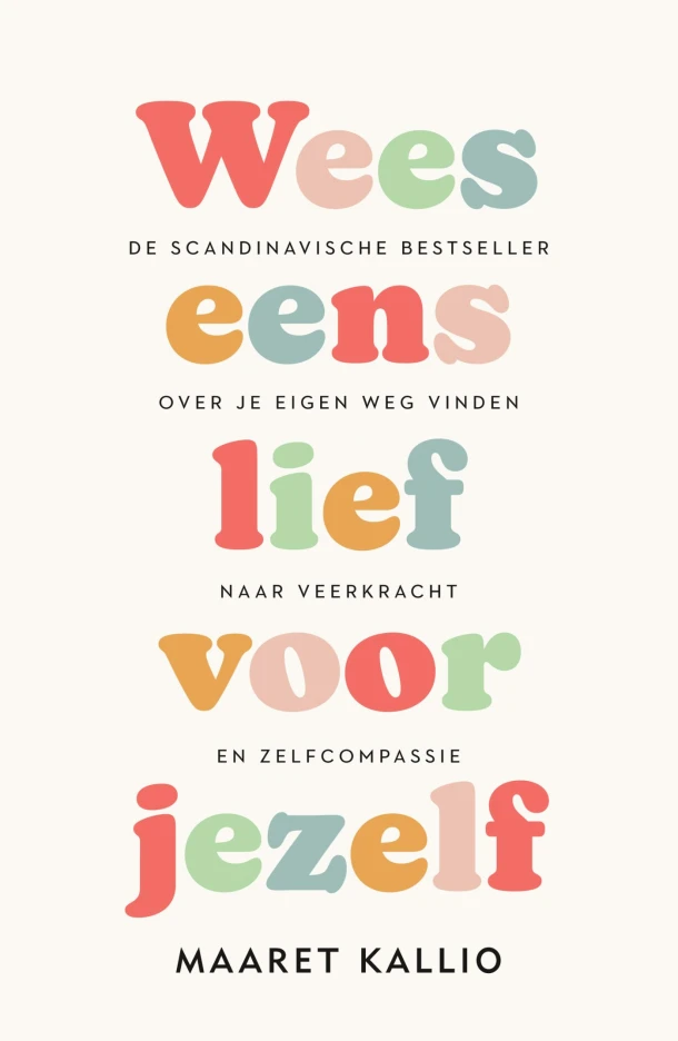 Wees eens lief voor jezelf – Maaret Kallio – boek cover
