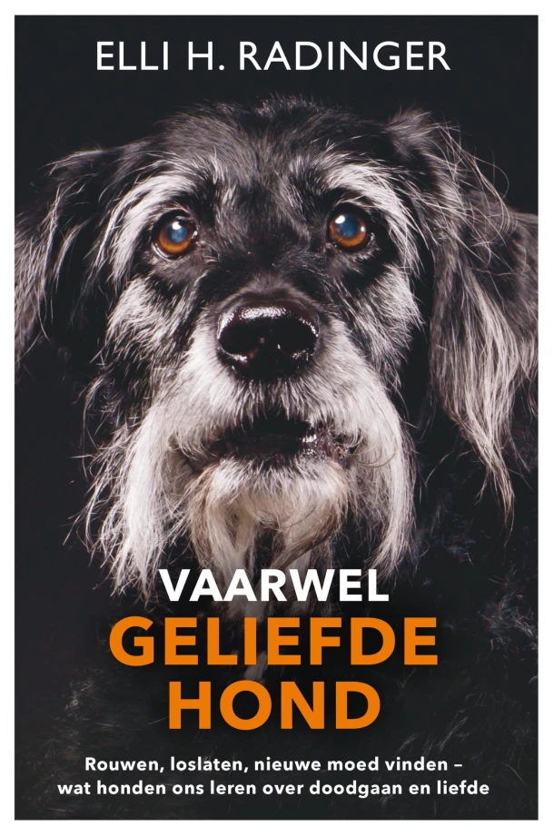 Vaarwel geliefde hond – Elli Radinger – boek cover