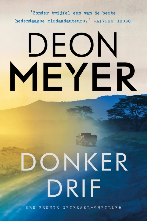 Donkerdrif – Deon Meyer – boek cover