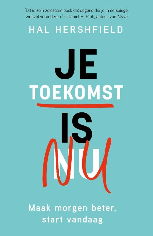 Je toekomst is nu – Hal Hershfield – boek cover