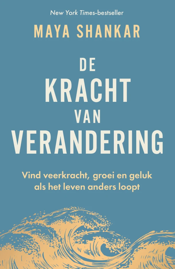 De kracht van verandering – Maya Shankar – boek cover