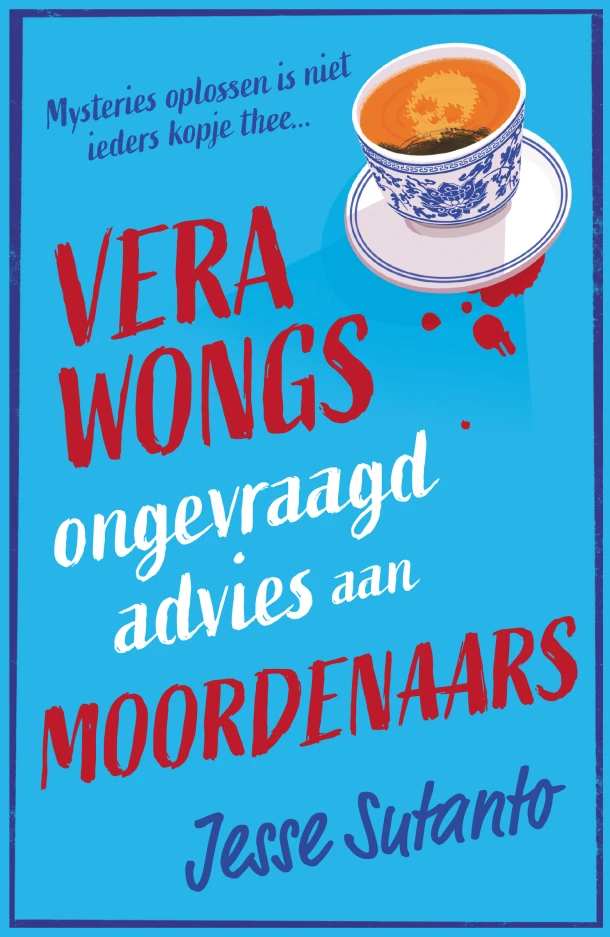 Vera Wongs ongevraagd advies aan moordenaars – Jesse Sutanto – boek cover