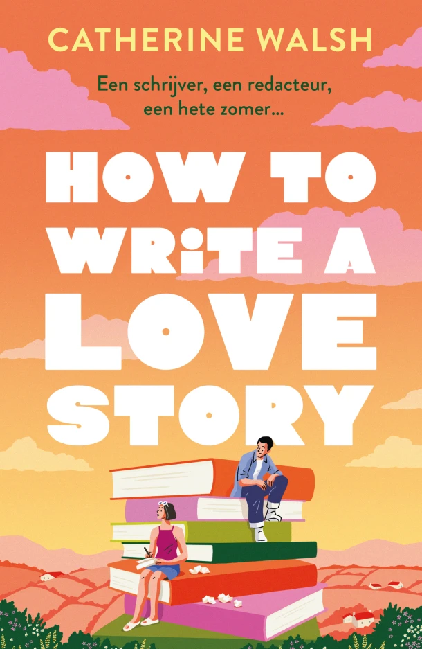 How to Write a Love Story – Catherine Walsh – boek cover