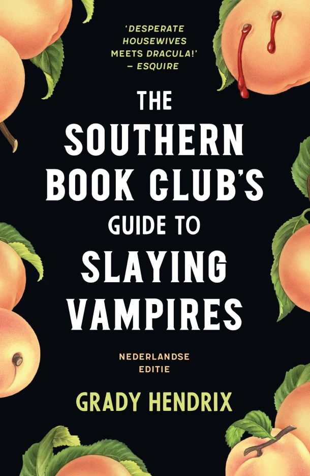 The Southern Bookclub¿s Guide to Slaying Vampires – Grady Hendrix – boek cover