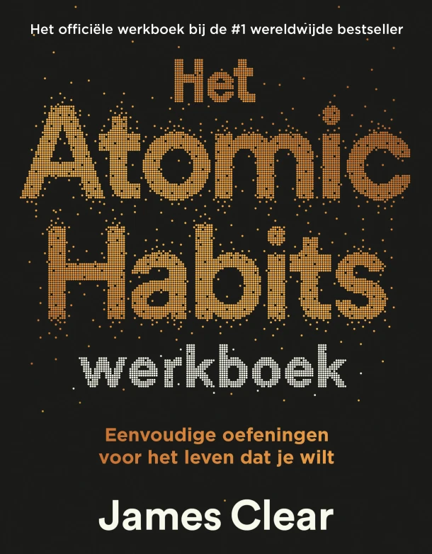 Het Atomic Habits werkboek – James Clear – boek cover