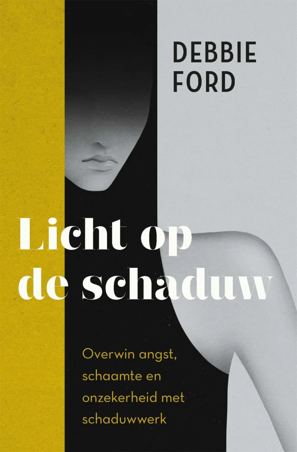 Licht op de schaduw – Debbie Ford – boek cover