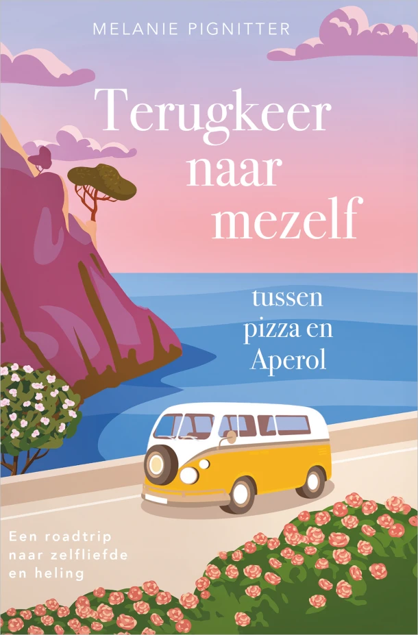 Terugkeer naar mezelf tussen pizza en Aperol – Melanie Pignitter – boek cover