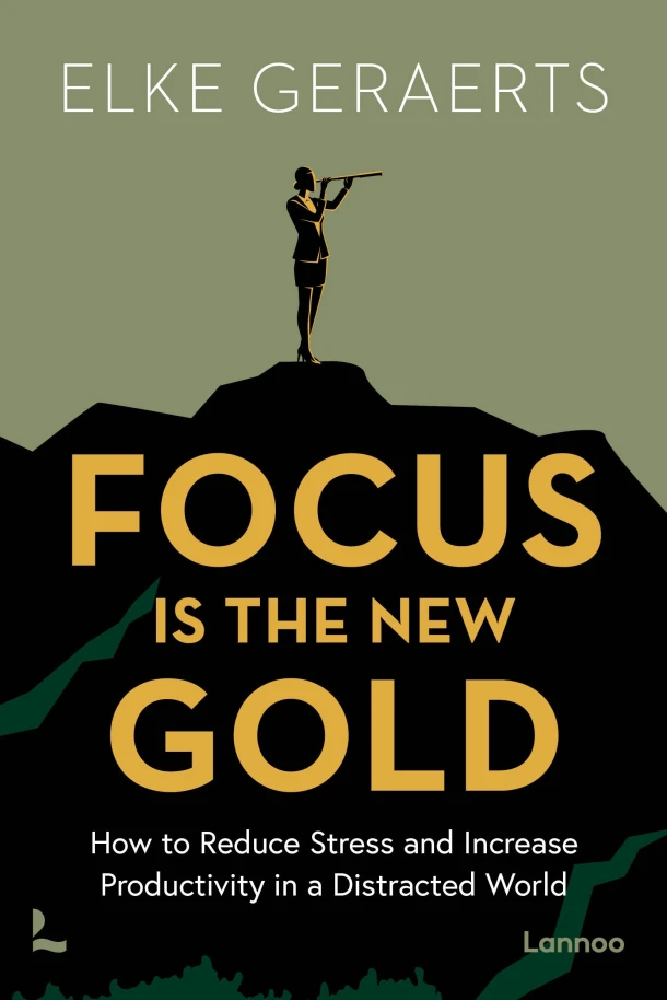 Focus is the New Gold – Elke Geraerts – boek cover