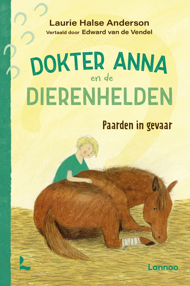 Paarden in gevaar - Dokter Anna en de dierenhelden – Laurie Halse Anderson – boek cover