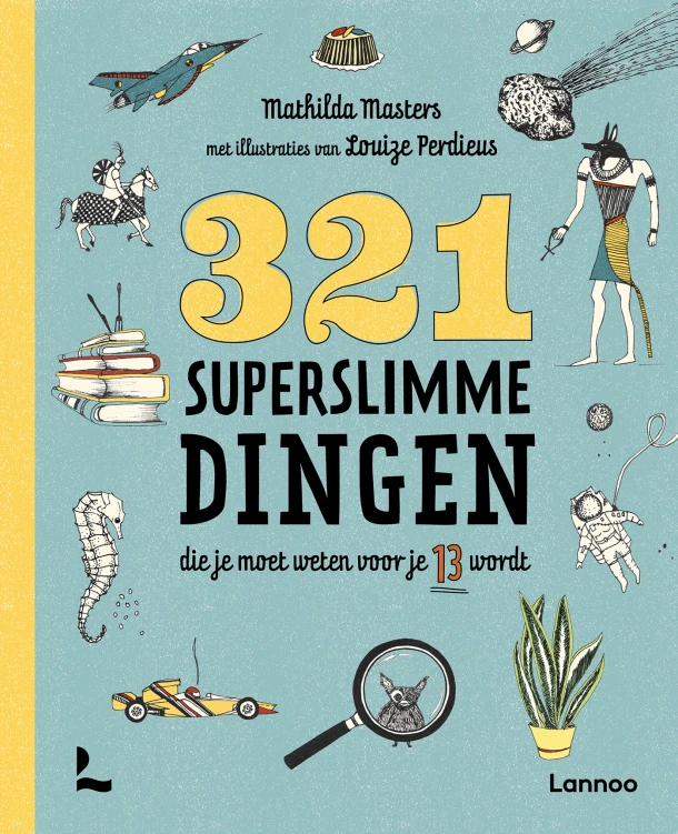 321 superslimme dingen die je moet weten voor je 13 wordt – Mathilda Masters – boek cover