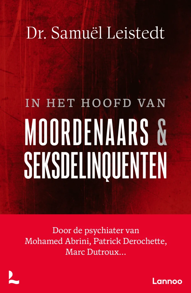 In het hoofd van moordenaars en seksdelinquenten – Samuël Leistedt – boek cover