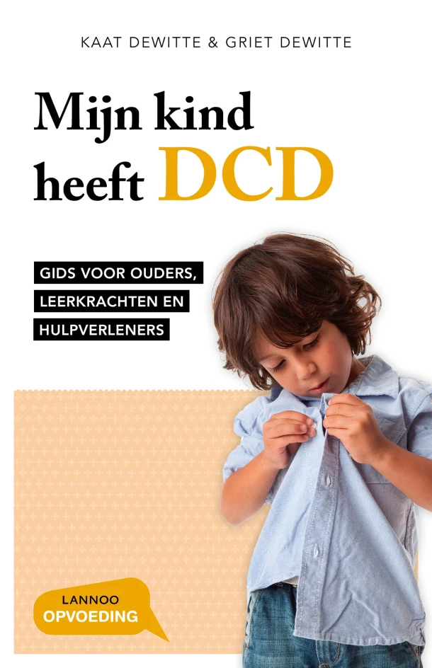 Mijn kind heeft DCD – Kaat Dewitte – boek cover
