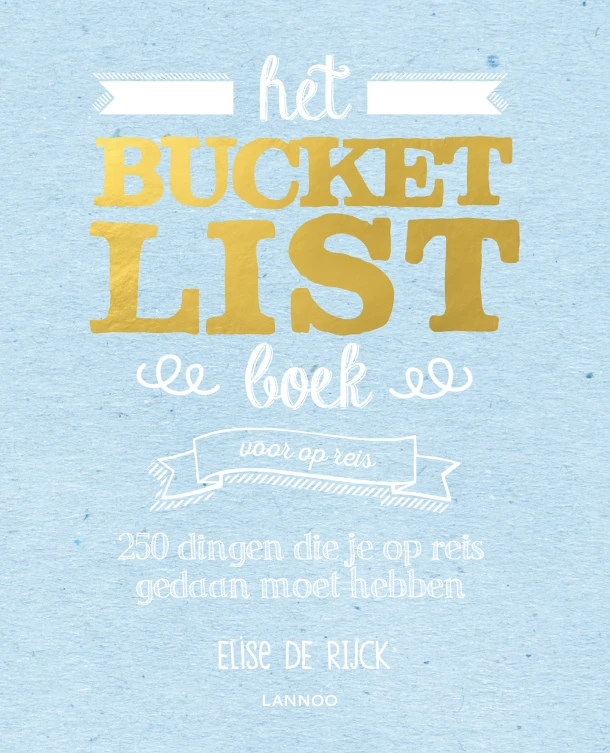 Het Bucketlist boek voor op reis – Elise De Rijck – boek cover