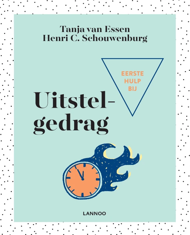 Eerste hulp bij uitstelgedrag – Tanja van Essen – boek cover