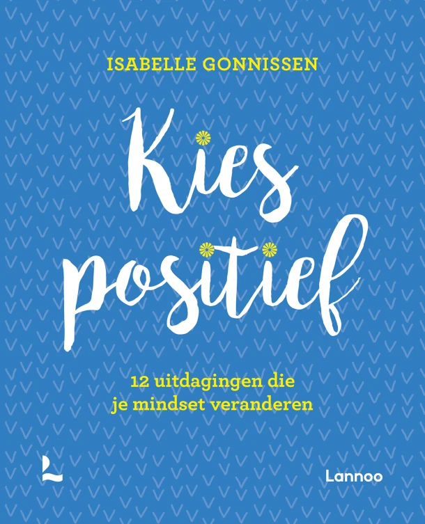 Kies positief – Isabelle Gonnissen – boek cover