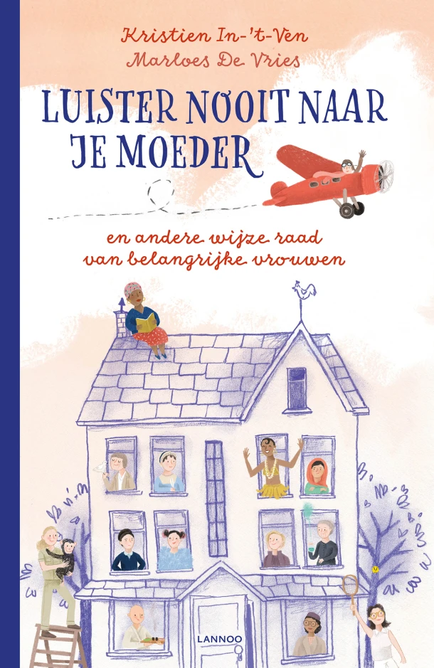 Luister nooit naar je moeder ā Kristien In-āt-Ven ā boek cover