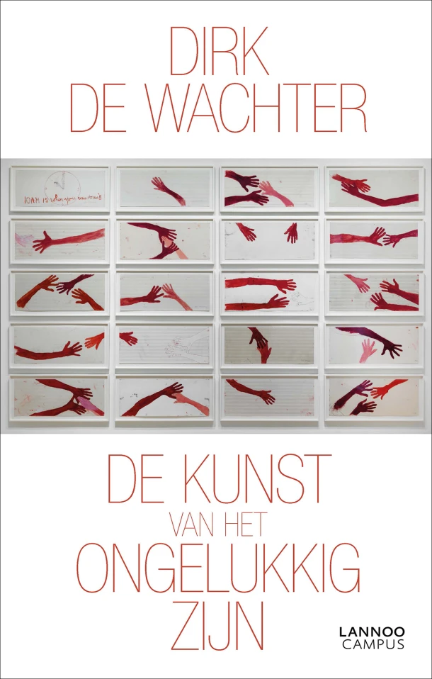 De kunst van het ongelukkig zijn – Dirk De Wachter – boek cover