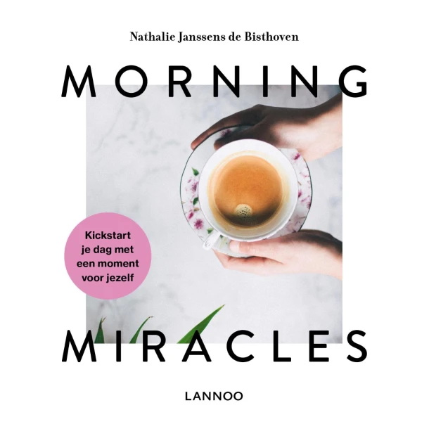 Morning miracles – Nathalie Janssens de Bisthoven – boek cover