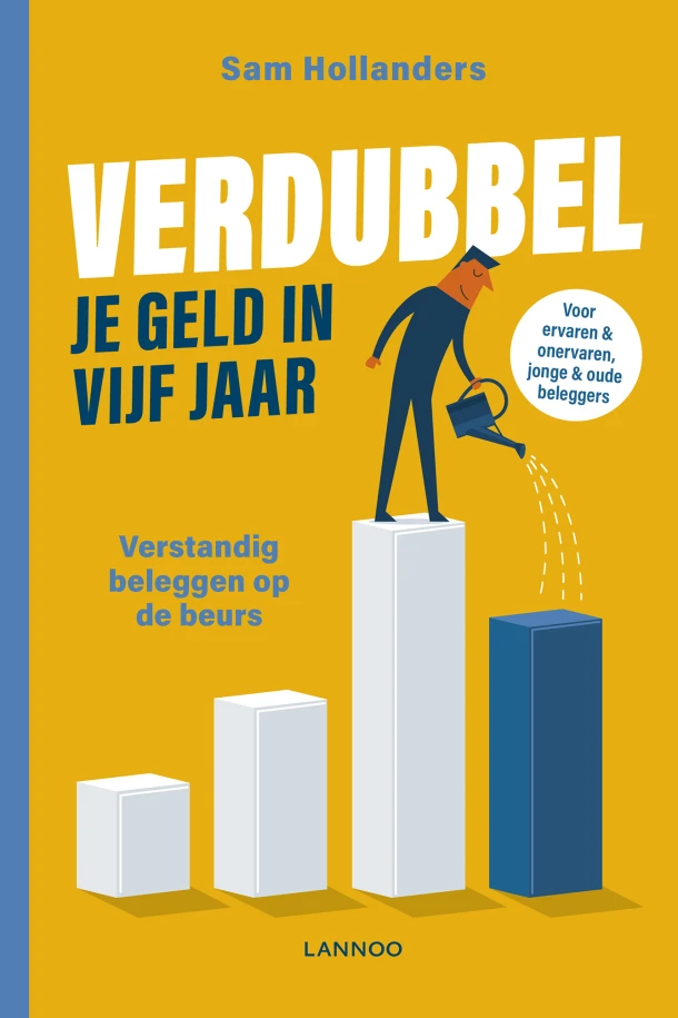 Verdubbel je geld in vijf jaar – Sam Hollanders – boek cover
