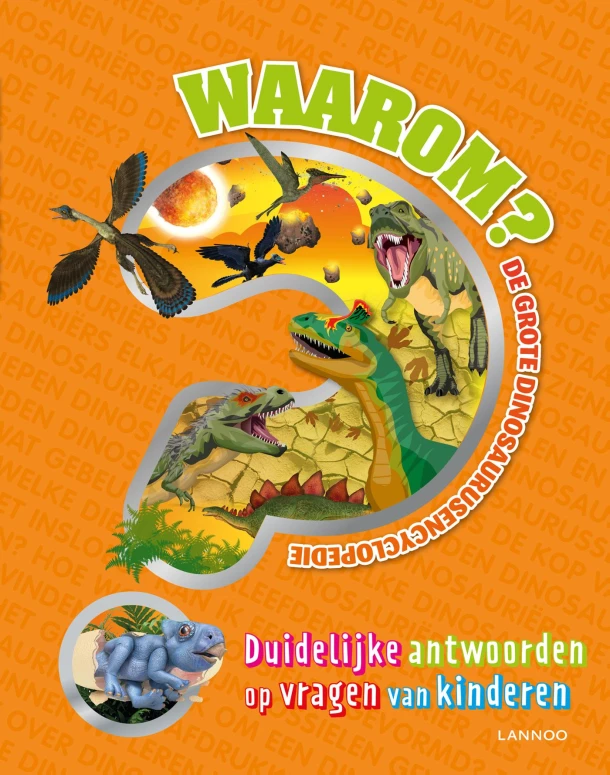 Waarom? De grote dinosaurusencyclopedie – boek cover