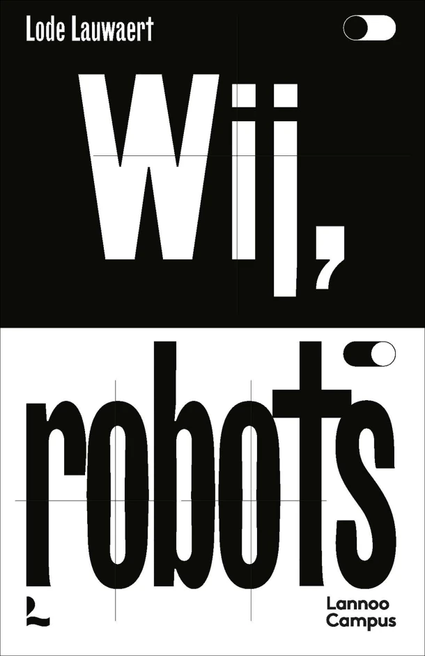 Wij, robots – Lode Lauwaert – boek cover