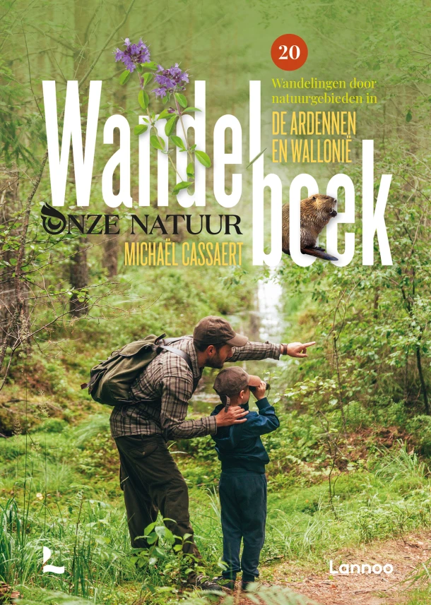 Wandelboek onze natuur Ardennen en Wallonië – Micha¿l Cassaert – boek cover