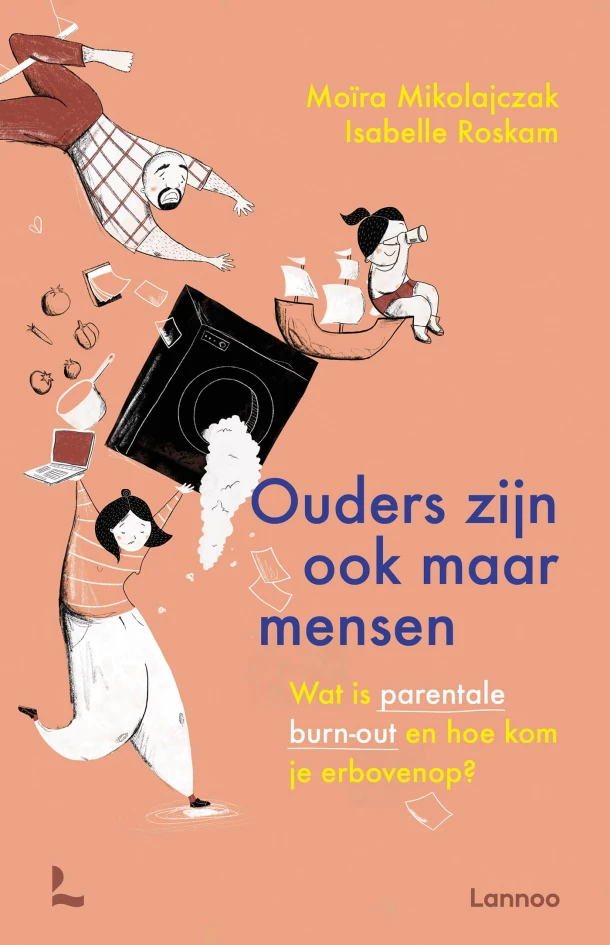 Ouders zijn ook maar mensen – Moïra Mikolajczak – boek cover