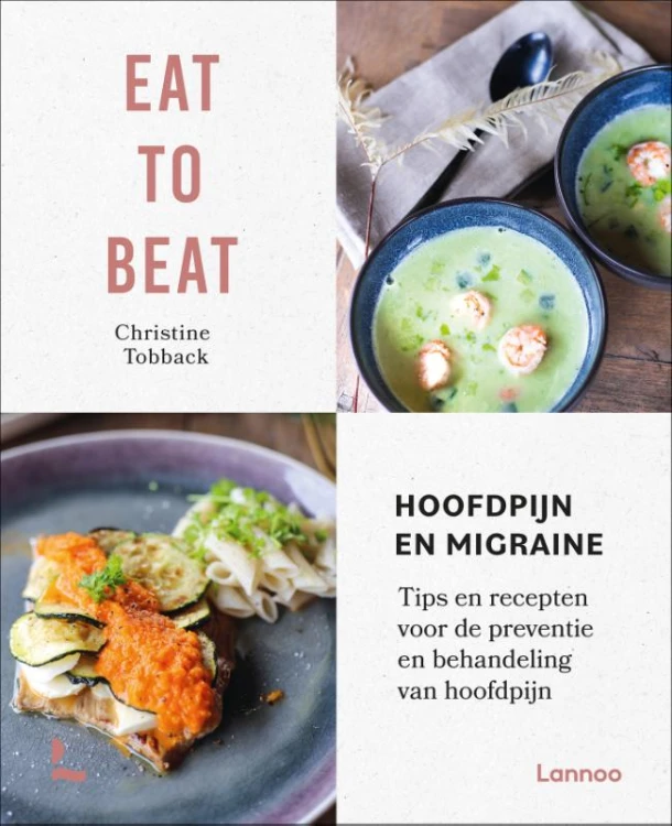 Eat to beat: hoofdpijn en migraine – Christine Tobback – boek cover